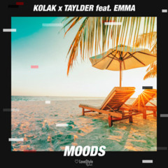 Kolak x Taylder ft. Emma - Moods (2019 Extended Mix).wav