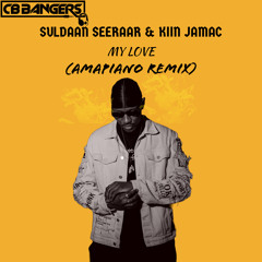 SULDAAN SEERAR & KIIN JAMAC - MY LOVE (AMAPIANO REMIX) 2024