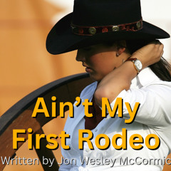 Ain't My First Rodeo