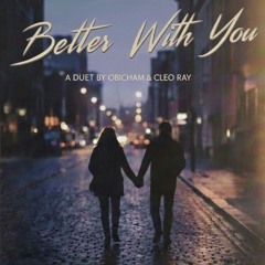 Better With You