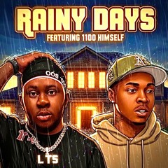 Rainy Days Ft. 1100Himself