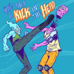 When It Kicks