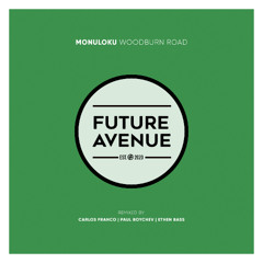Monuloku - Woodburn Road (Carlos Franco Remix) [Future Avenue]