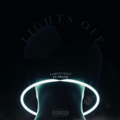 Lights Off ft. Swank [Prod. Zak Aron]