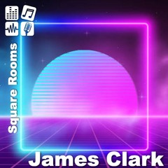 Square Rooms - James Clark