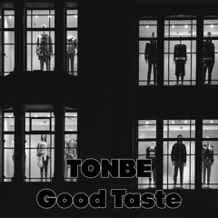 Tonbe - Good Taste - Free Download
