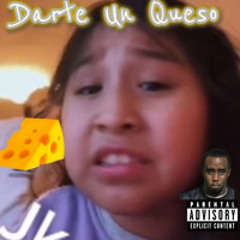Darte Un Queso