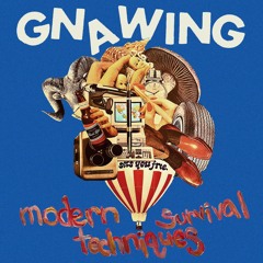 Gnawing - "Modern Survival Techniques"