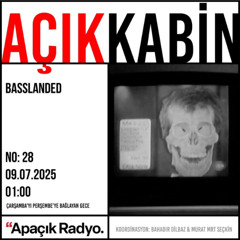 Açık Kabin | BASS LANDED - 2025-07-09