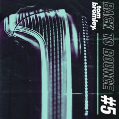 Back To Bounce #5 [Quarantine Exclusive]