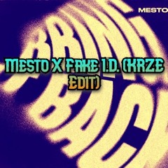 Mesto- Bring It Back x Fake I.D. (KRZE Edit) [FREE DOWNLOAD]