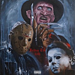 Friday The 13th [Prod. LouBeats]