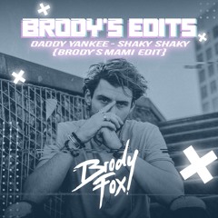 Daddy Yankee - Shaky Shaky (Brody's Mami Edit)