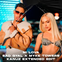 Bad Gyal x Myke Towers - Mi Lova (Kanuz Extended Edit)