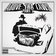 ABOVE THA LAWS 2