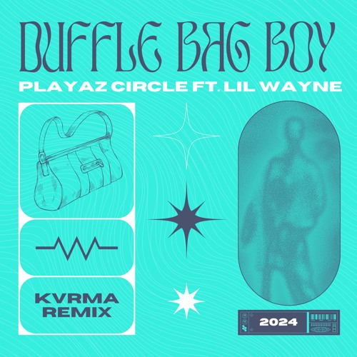Playaz Circle Ft Lil Wayne - Duffle Bag Boy (KVRMA FLIP)