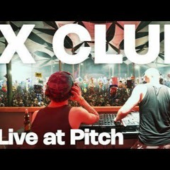 X CLUB. Live At Pitch Music and Arts Festival 2024