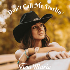 Don't Call Me Darlin'
