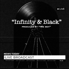 Infinity & Black (Final Demo)