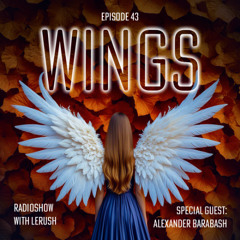 Wings Radioshow | Episode 43 | Alexander Barabash