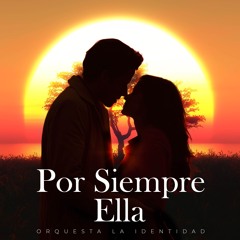 Por Siempre Ella