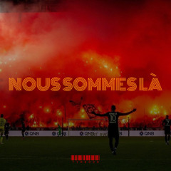 Nous sommes là