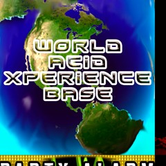 DJ Chaotik - World Acid Xperience Base