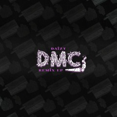 DAIZY - DMC (Buzz Junior Remix)