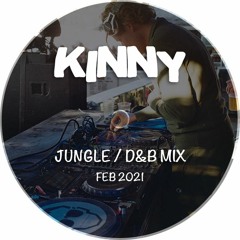 JUNGLE / D&B MIX - FEB21 | @KINNY