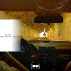 Drive By (Prod. Melr One)