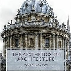 $PDF$/READ⚡ The Aesthetics of Architecture