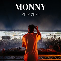 MONNY - PITP 2025 LIVE SET (PT 2)