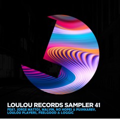 Loulou Players, FeelGood, Loggic - Lie Machine - Loulou records (LLR217)(OUT NOW)