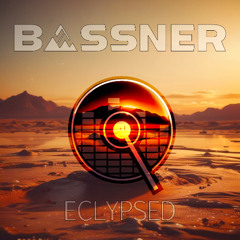 Bassner - Eclypsed (Radio Edit)