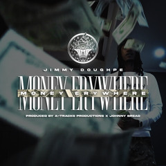 Jimmy Doughpe - Money Erywhere