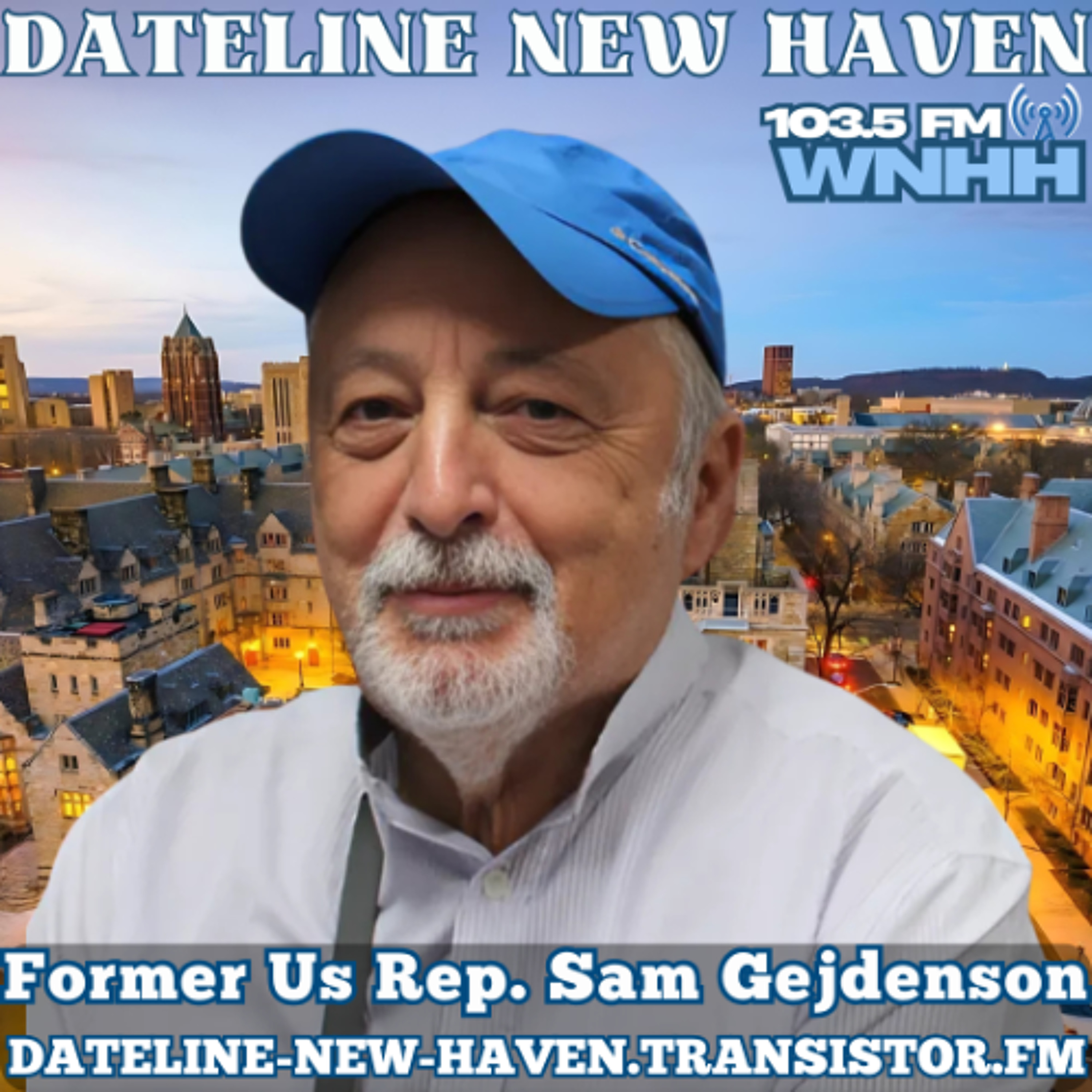 Dateline New Haven: Former U.S. Rep. Sam Gejdenson episode artwork