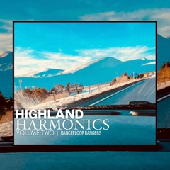 Highland Harmonics - Vol 2 | Dancefloor Bangers