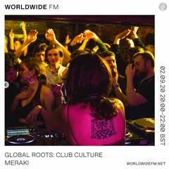 mix for Meraki on Global Roots (Worldwide FM)- September 2020