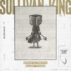 Sleep Token - Granite (Sullivan King Remix)