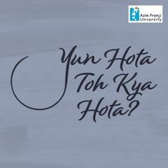 Yun Hota Toh Kya Hota- The World of Ghalib - Playlist | Radio Azim Premji University