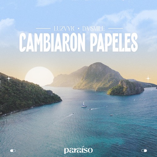 LU2VYK & Da Smile - Cambiaron Papeles