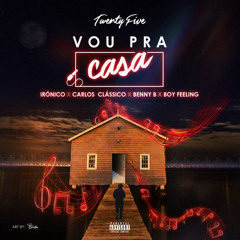 TWENTY FIVE, Vipper Musik Official - Vou Pra Casa