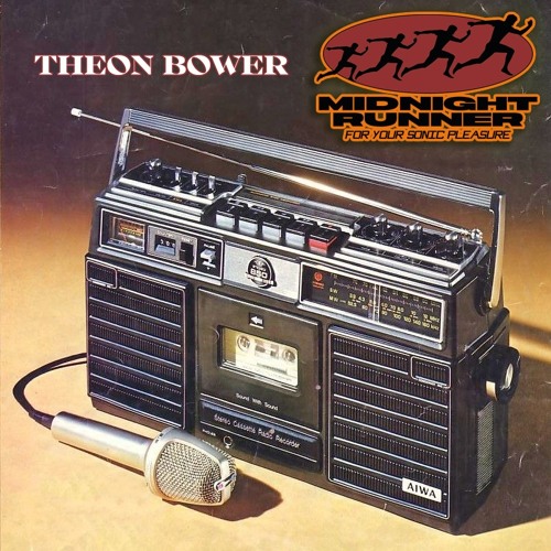 Midnight Runner Radio - Transmission 13 - Theon Bower Guest Mix