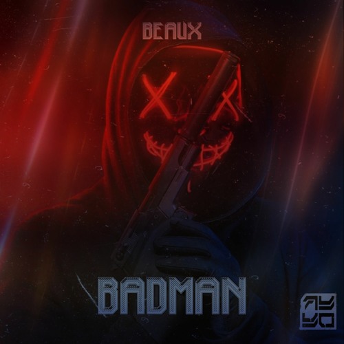 BEAUX - BADMAN