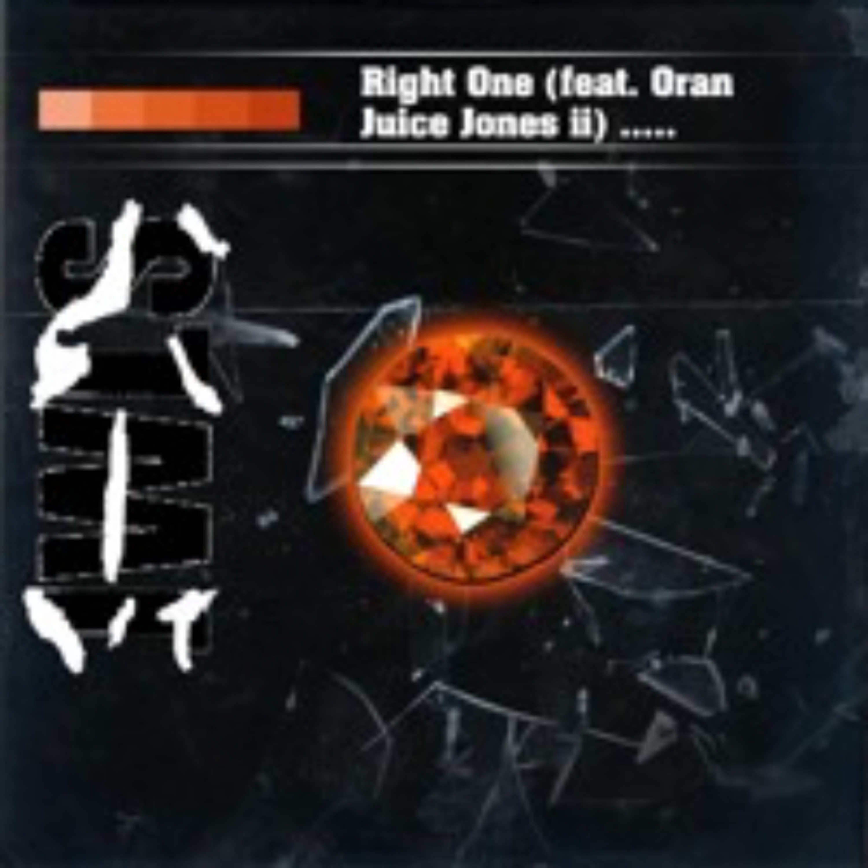Right One (feat. Oran Juice Jones ii) episode artwork