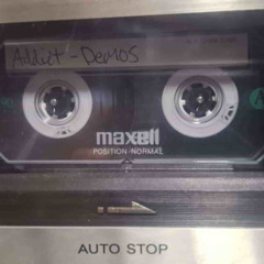Addict Demo Tape (Full Rip)