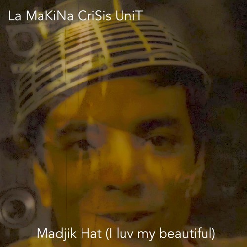 MADJIK HAT (I luv my beautiful!)  & veed