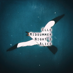 Midsummer Night's Alice