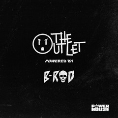 The Outlet 026 - B-Rod