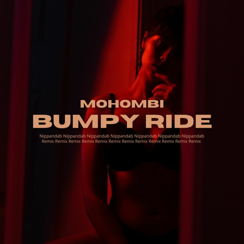 Stream Mohombi - Bumpy Ride (Nippandab Remix) by Nippandab | Listen online  for free on SoundCloud